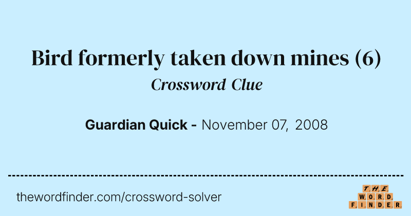 Bird formerly taken down mines crossword clue image