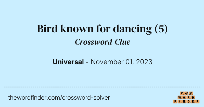 Bird known for dancing crossword clue image