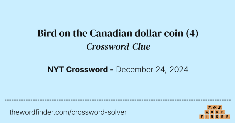 Bird on the Canadian dollar coin crossword clue image