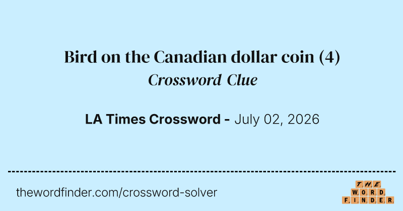 Bird on the Canadian dollar coin crossword clue image