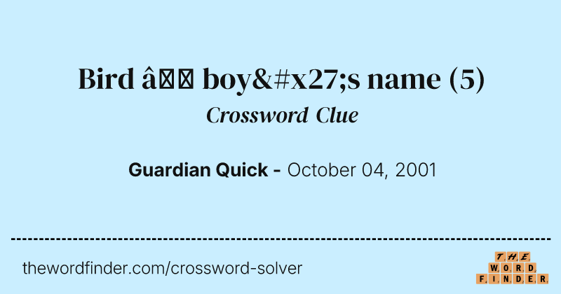 Bird — boy's name crossword clue image