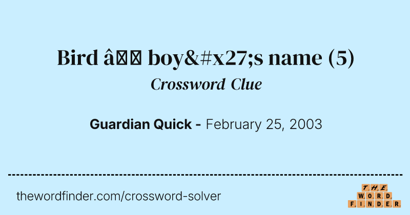 Bird — boy's name crossword clue image
