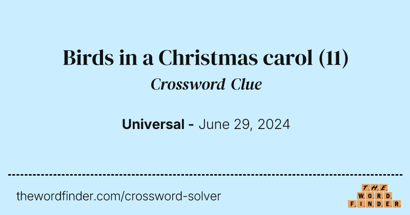 Birds in a Christmas carol crossword clue image