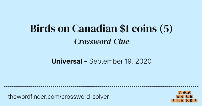 Birds on Canadian $1 coins crossword clue image