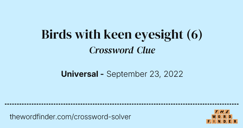 Birds with keen eyesight crossword clue image
