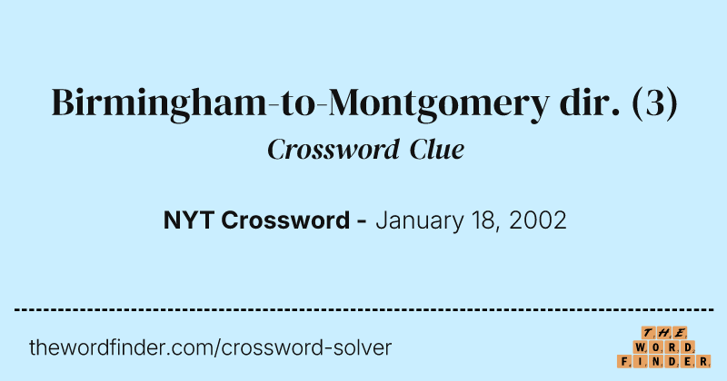 Birmingham-to-Montgomery dir. crossword clue image