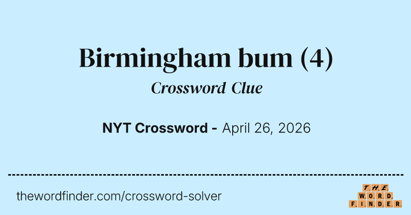 Birmingham bum crossword clue image