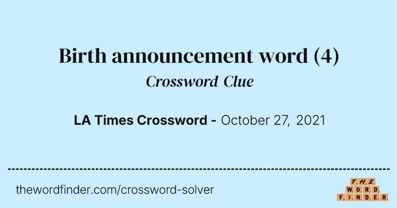 Birth announcement word crossword clue image