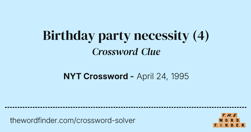 Birthday party necessity crossword clue image