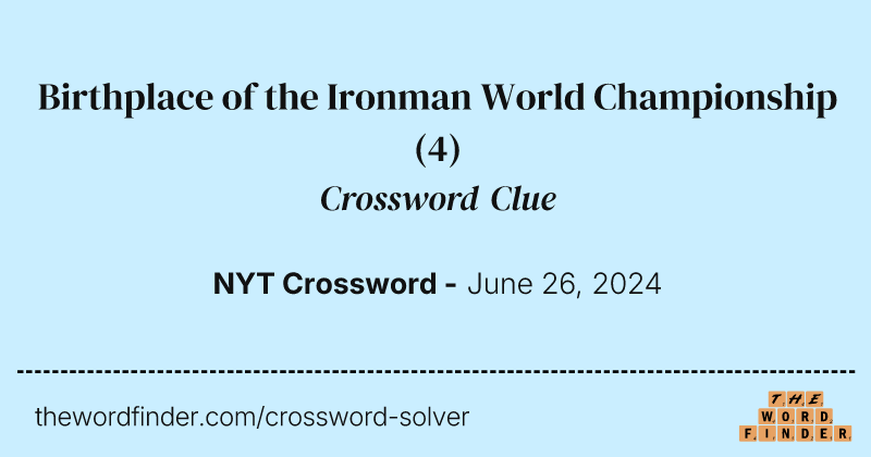 Birthplace of the Ironman World Championship crossword clue image
