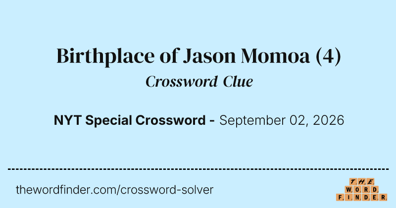 Birthplace of Jason Momoa crossword clue image