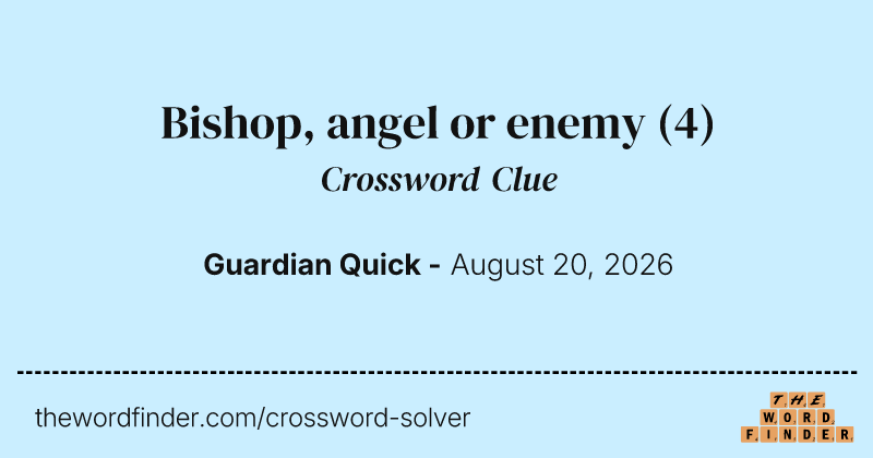 Bishop, angel or enemy crossword clue image
