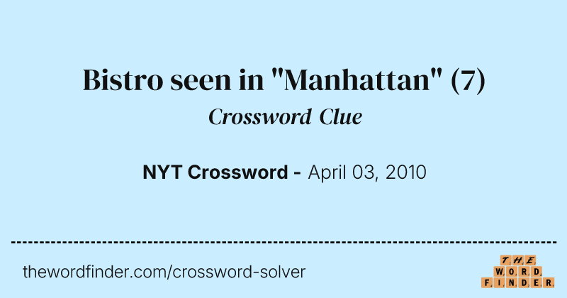 Bistro seen in "Manhattan" crossword clue image