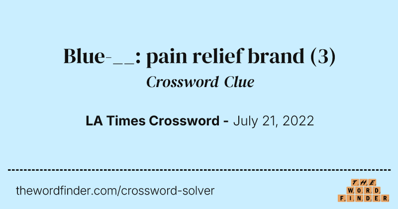 Blue-__: pain relief brand crossword clue image