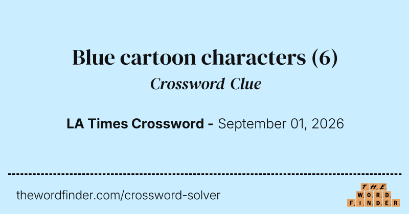 Blue cartoon characters crossword clue image