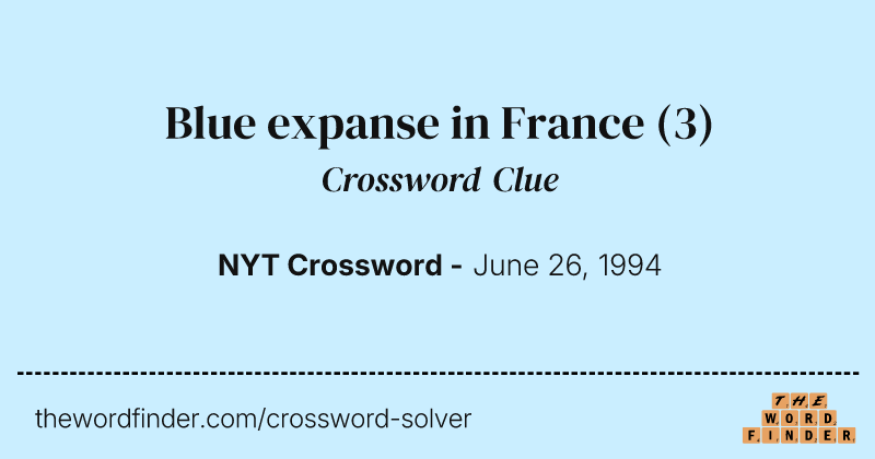 Blue expanse in France crossword clue image
