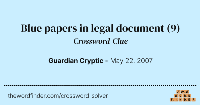 Blue papers in legal document crossword clue image