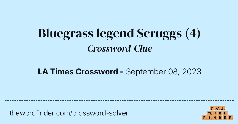 Bluegrass legend Scruggs crossword clue image