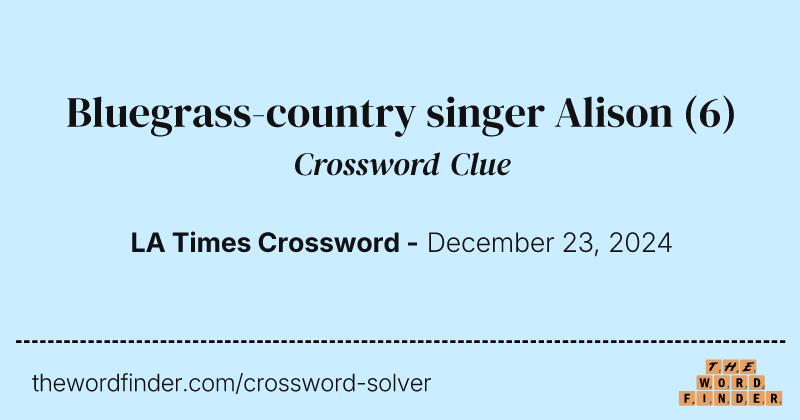 Bluegrass-country singer Alison crossword clue image