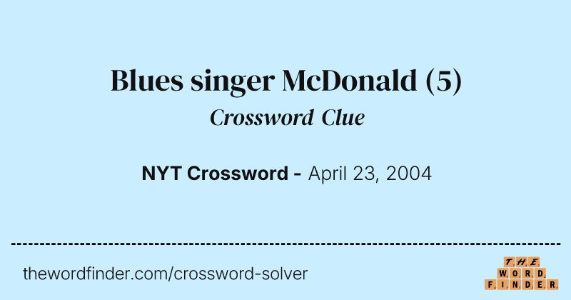 Blues singer McDonald crossword clue image