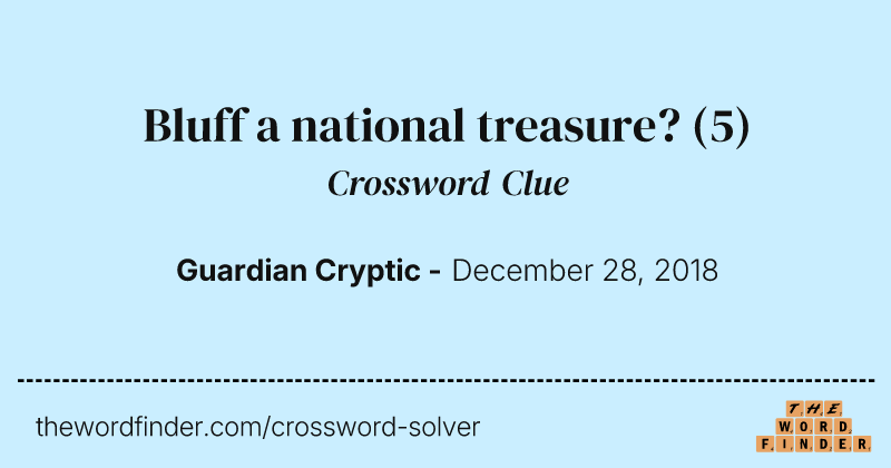 Bluff a national treasure? crossword clue image