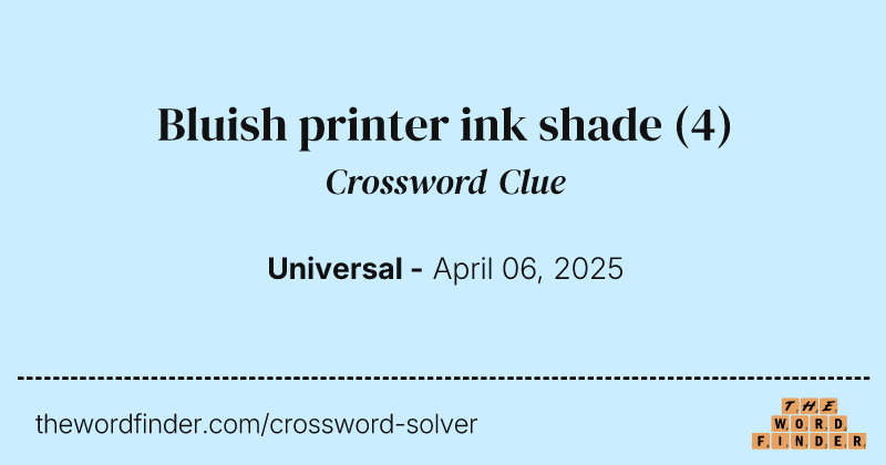 Bluish printer ink shade crossword clue image
