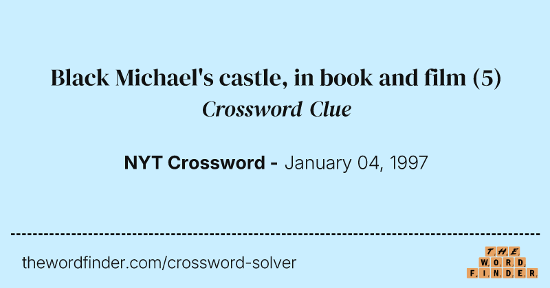 Black Michael's castle, in book and film crossword clue image