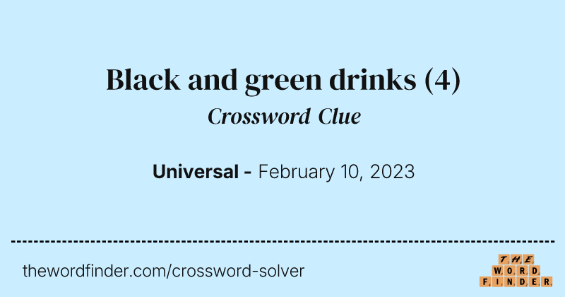 Black and green drinks crossword clue image