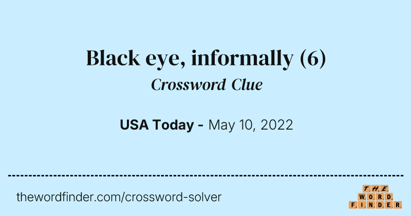 Black eye, informally crossword clue image