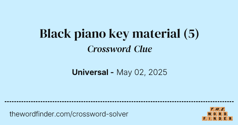 Black piano key material crossword clue image
