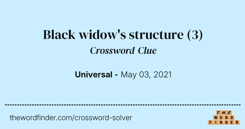 Black widow's structure crossword clue image