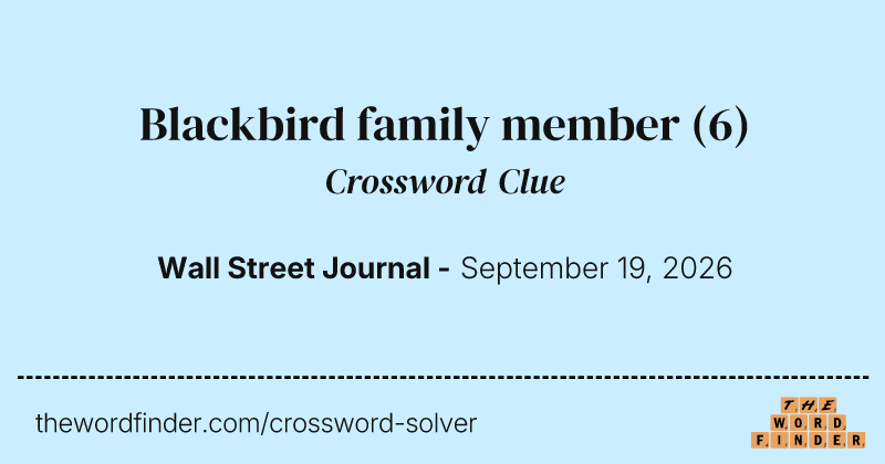 Blackbird family member crossword clue image