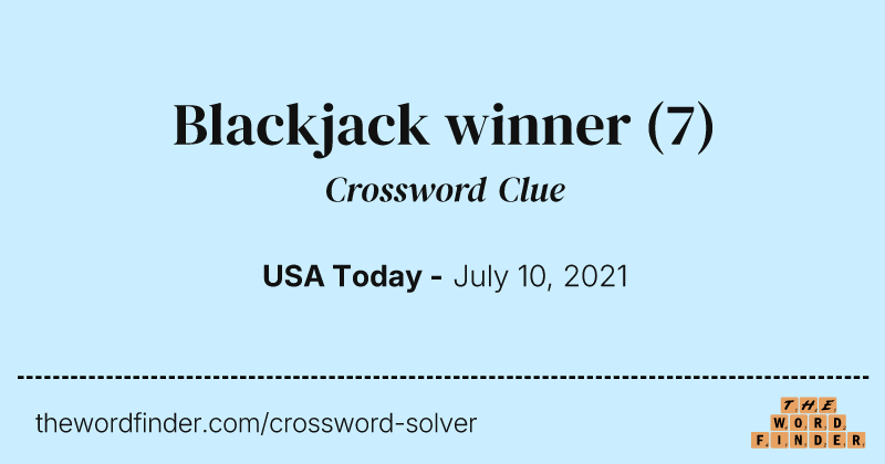 Blackjack winner crossword clue image