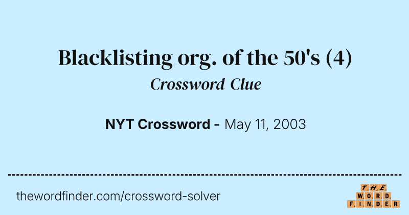 Blacklisting org. of the 50's crossword clue image