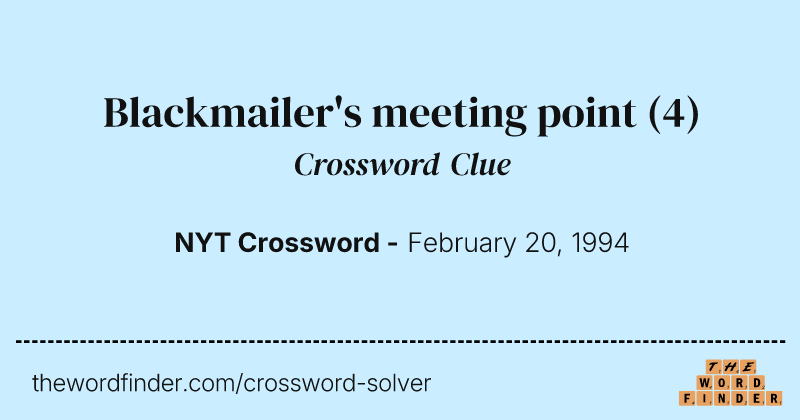 Blackmailer's meeting point crossword clue image
