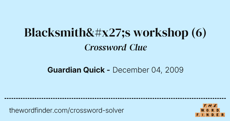 Blacksmith's workshop crossword clue image