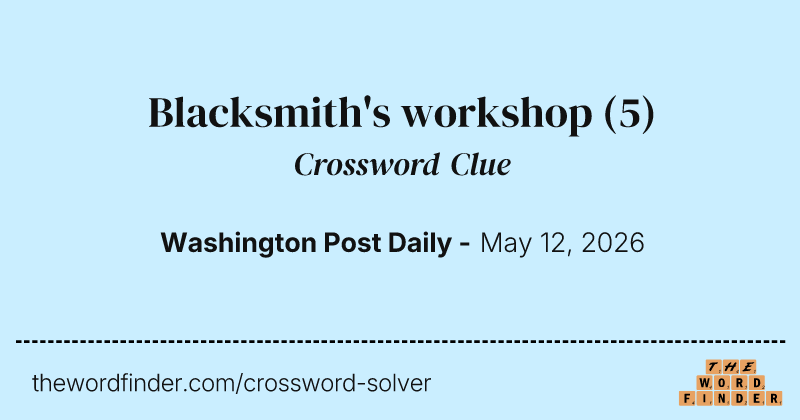 Blacksmith's workshop crossword clue image