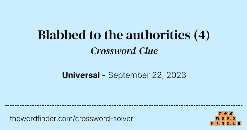 Blabbed to the authorities crossword clue image