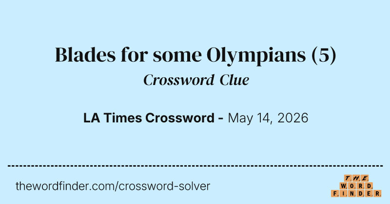 Blades for some Olympians crossword clue image