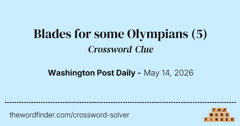 Blades for some Olympians crossword clue image