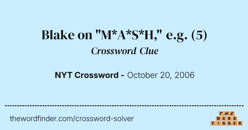Blake on "M*A*S*H," e.g. crossword clue image