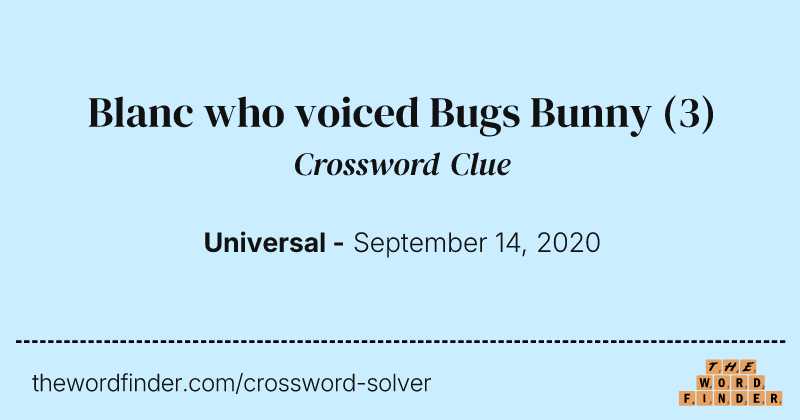 Blanc who voiced Bugs Bunny crossword clue image