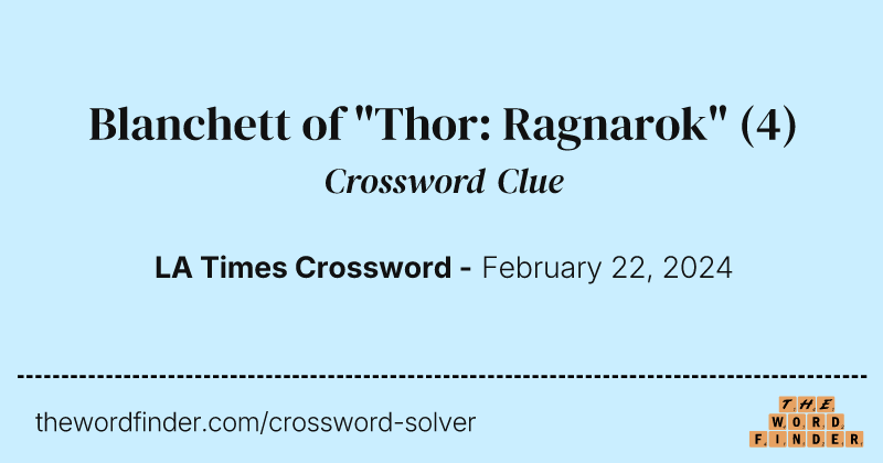 Blanchett of "Thor: Ragnarok" crossword clue image