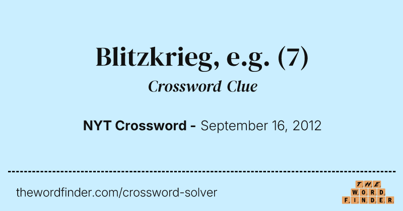 Blitzkrieg, e.g. crossword clue image