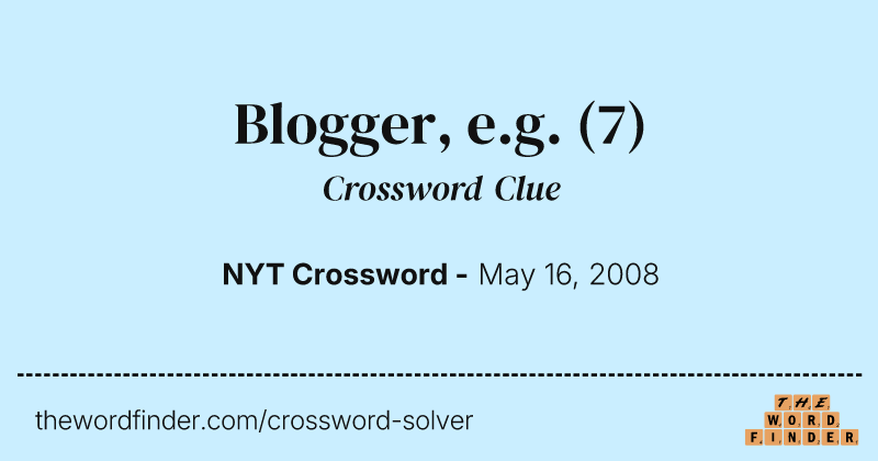 Blogger, e.g. crossword clue image