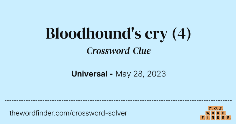 Bloodhound's cry crossword clue image