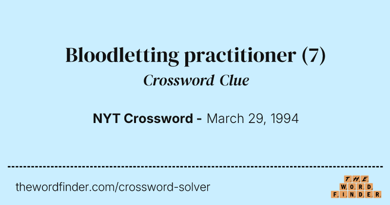Bloodletting practitioner crossword clue image