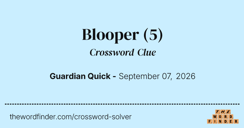 Blooper crossword clue image