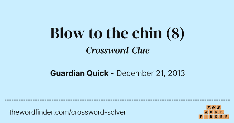 Blow to the chin crossword clue image