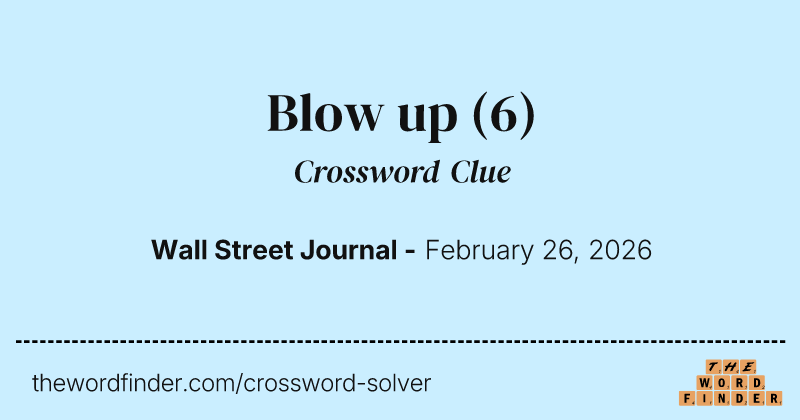 Blow up crossword clue image